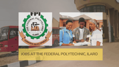 Federal Polytechnic Ilaro is Recruiting for Multiple Academic and Health Positions; Until 5th September 6 Ongoing Recruitment at the Federal Polytechnic Ilaro