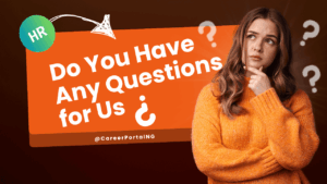Do You Have Any Questions for Us job interview question