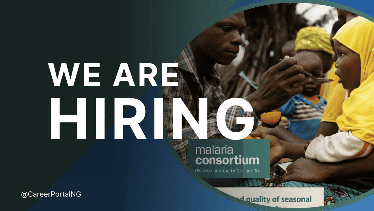 Malaria Consortium Fresh NGO Job Recruitment in Nigeria 26 Vacant Positions Available